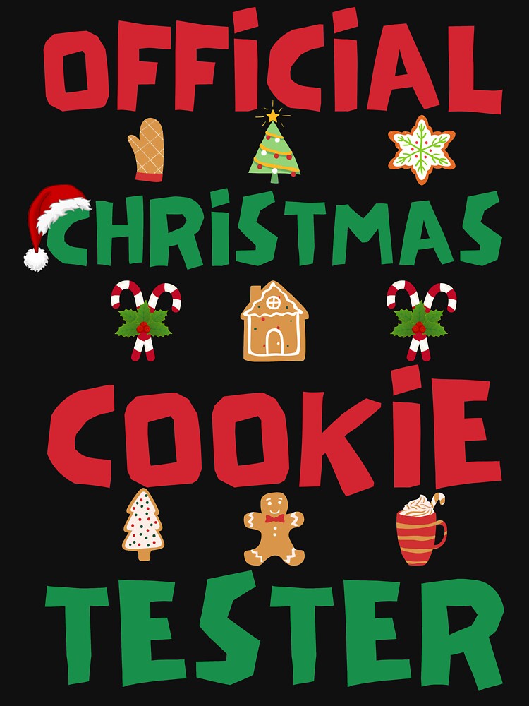 official christmas cookie tester by Hey-Nice-Shirt