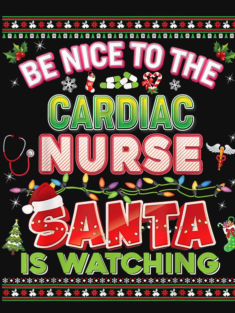 Santa Classic Nurse Watching Christmas Retro The Nurse Be To Nice is Vintage by FrankyTepper