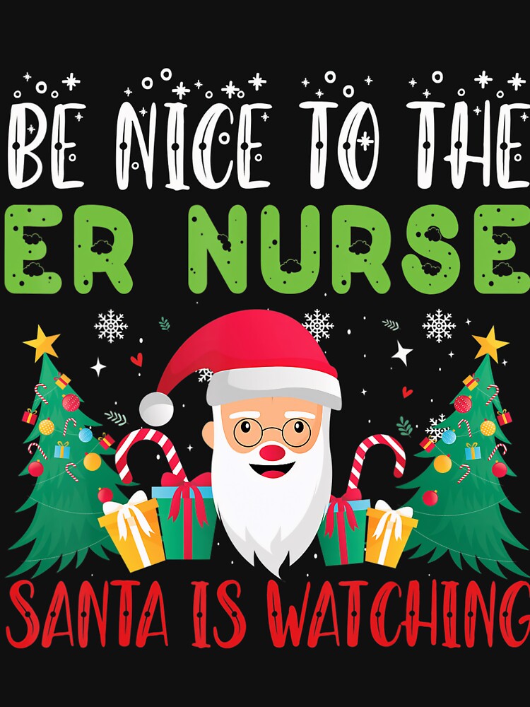 Be Santa Nurse Christmas Nurse The Nice Classic is Vintage Retro To Watching by FrankyTepper