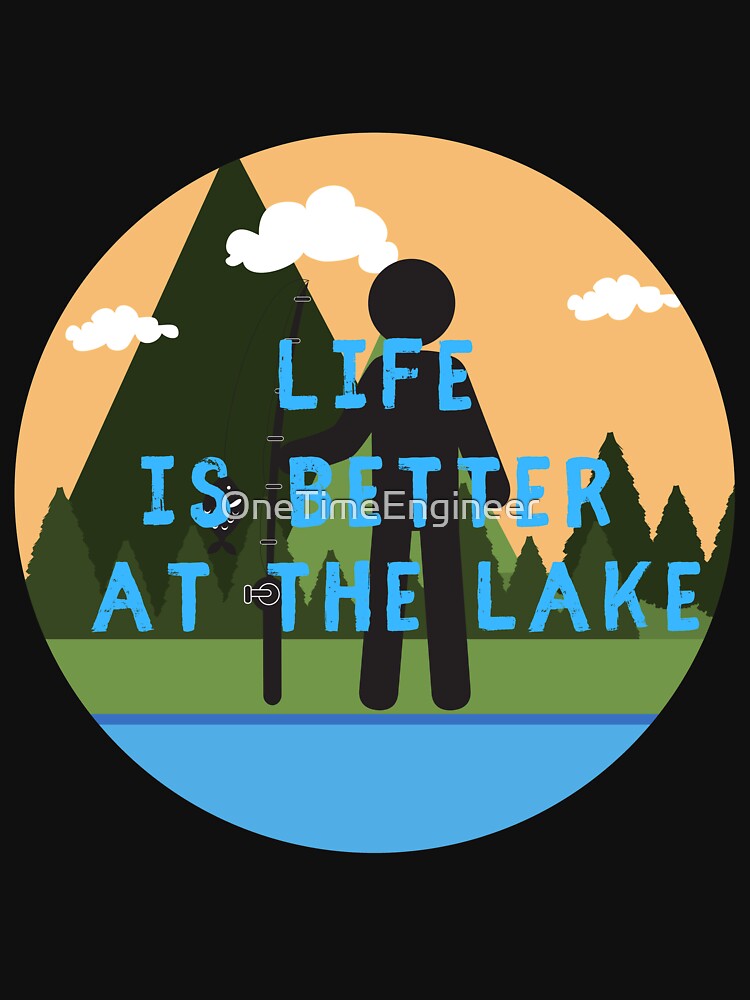 Camping funny Camping lake humor by OneTimeEngineer