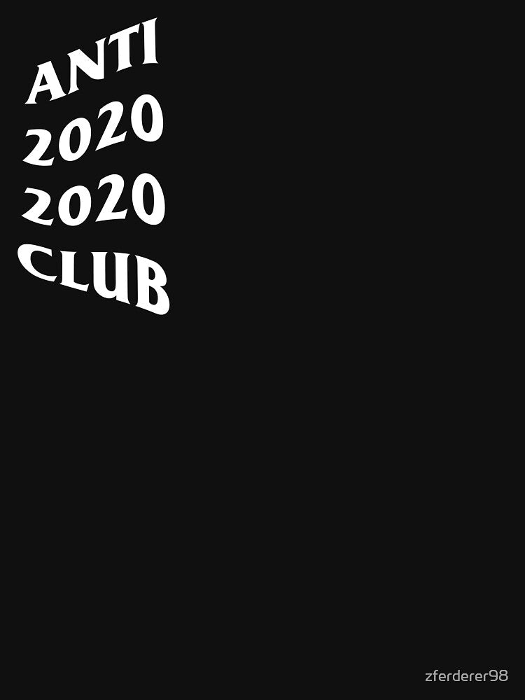 anti 2020 2020 club in white by zferderer98