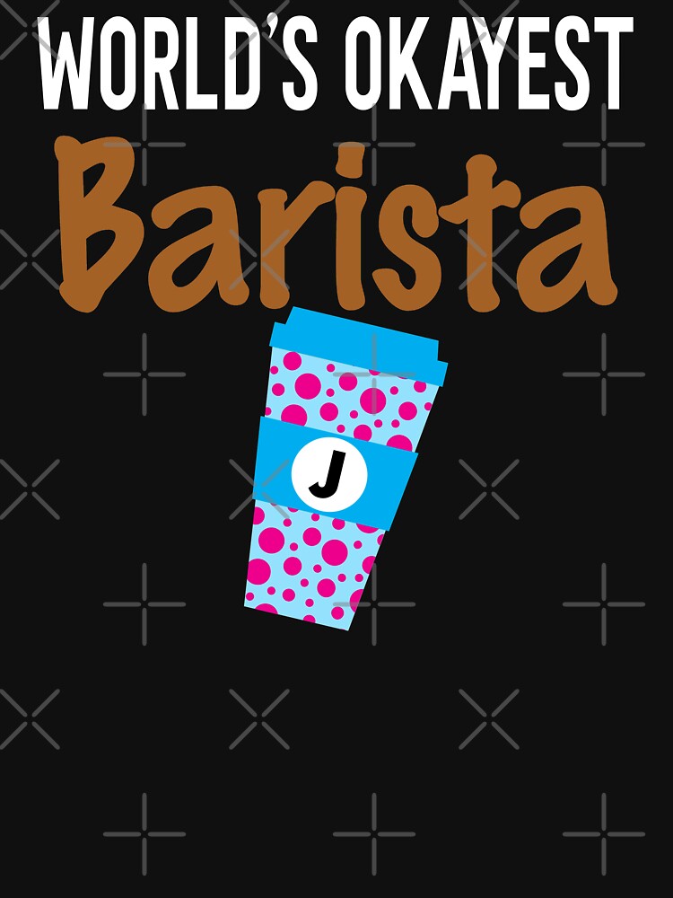 World's Okayest Barista Monogram J by ZiesMerch