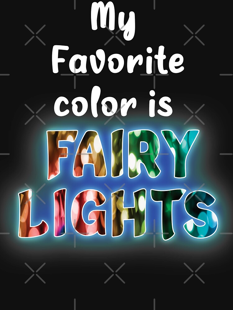 My Favorite Color is Christmas Lights - All Sparkly by SuziSukiDesigns
