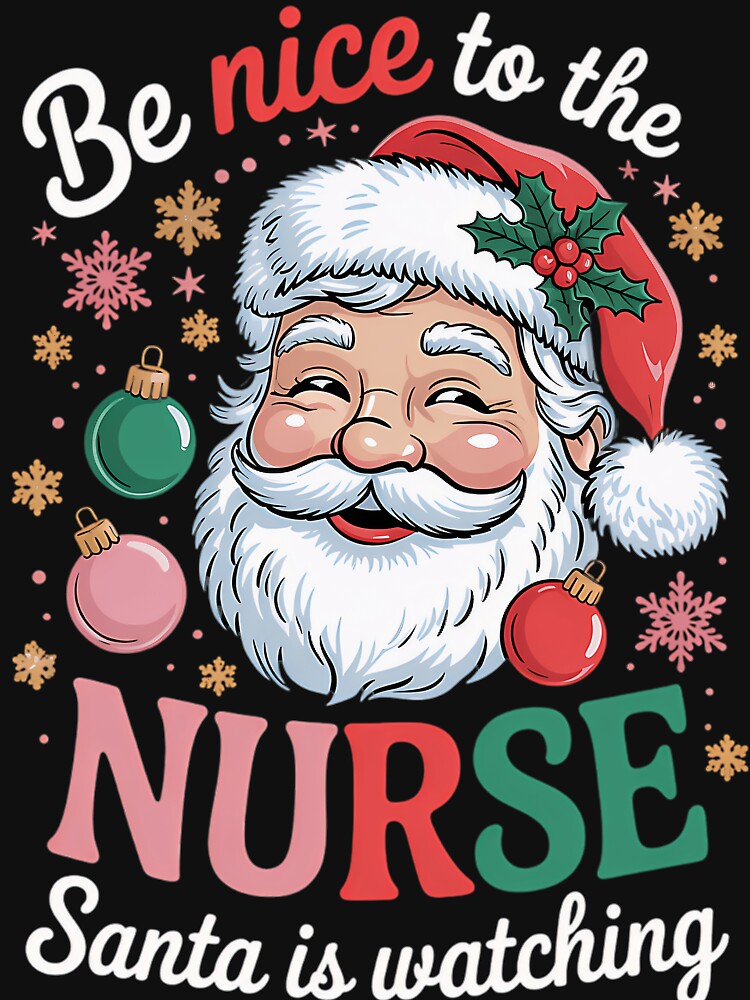 The Retro Christmas Nurse Santa To Nice Nurse Classic Vintage is Be Watching by FrankyTepper