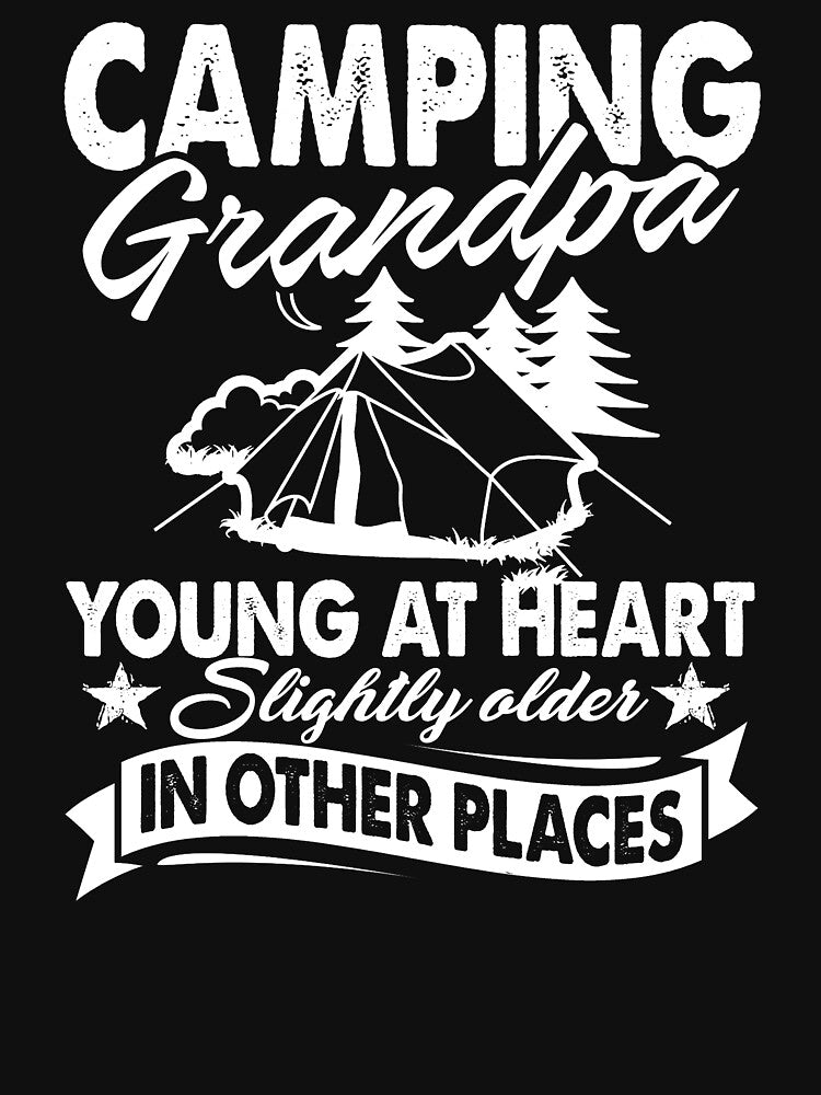 Camping Grandpa Young At Heart by UnknownArtistt