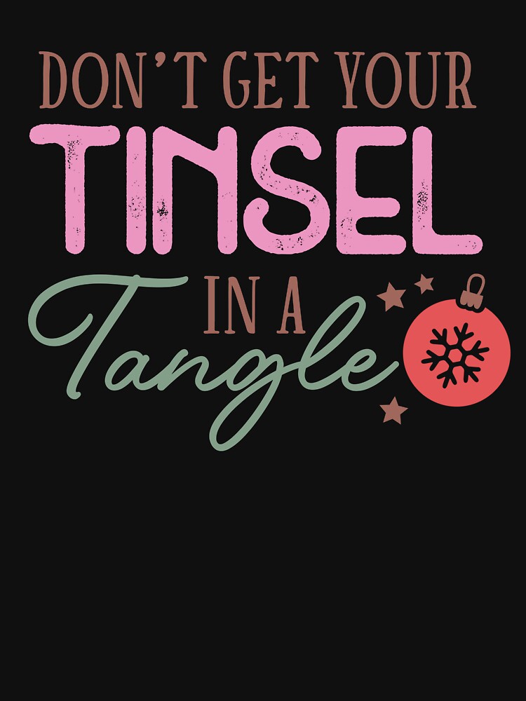 Don't Get Your Tinsel In A Tangle Funny Christmas Ornament by ArtMeetsPizza