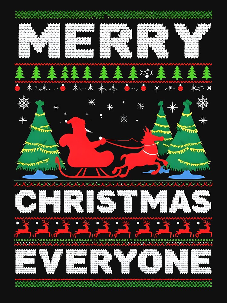 Merry Christmas Everyone Ugly Sweater Santa Reindeer T-Shirt by FestivityFinds