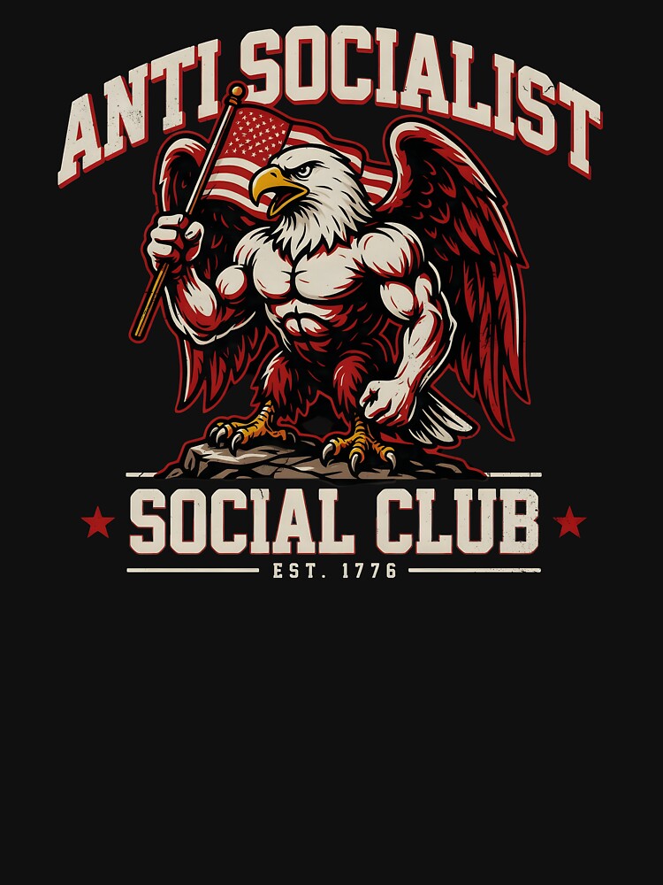 Anti Socialist Social Club Funny Political Freedom Over Socialism by Redgiant87x