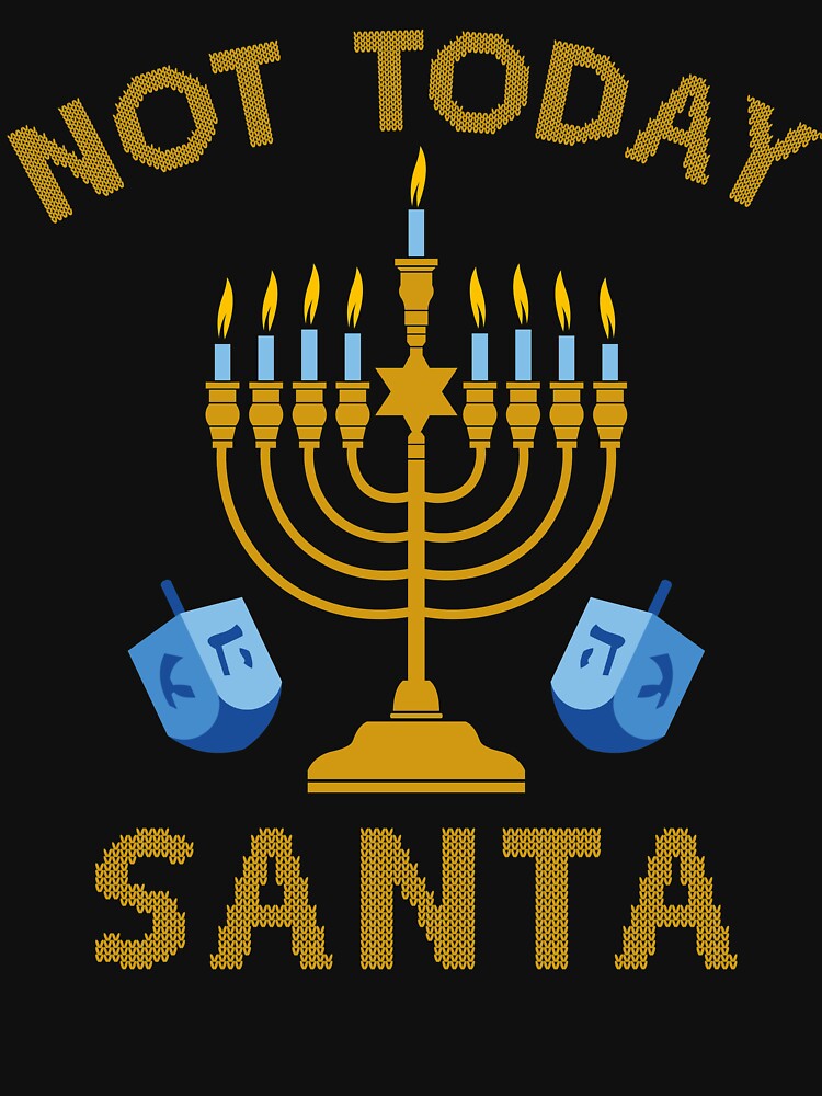 Menoral Not Today Santa Funny Hanukkah Pajamas by Adam Alomari