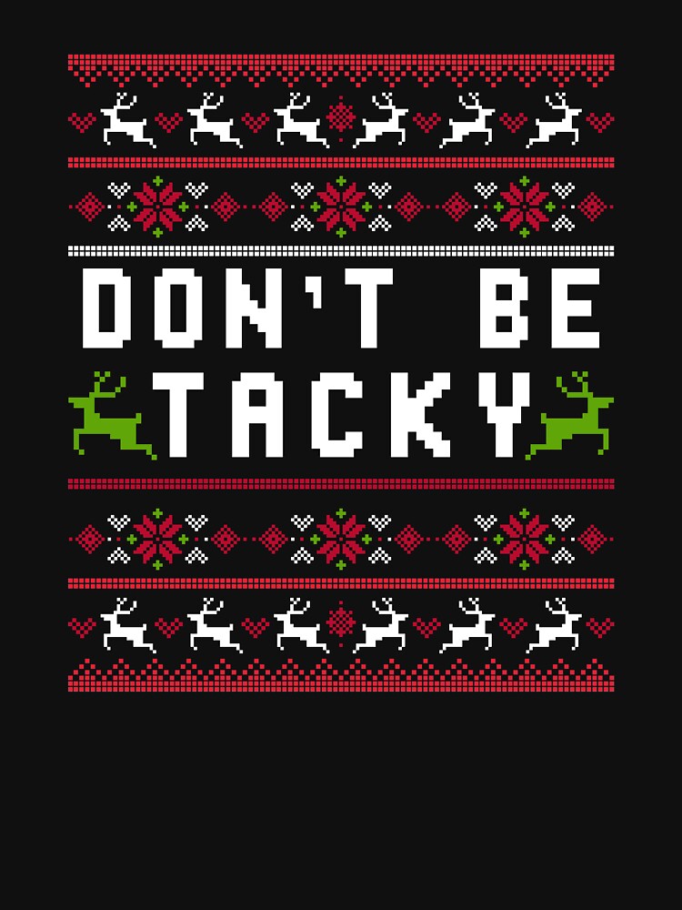Don't Be Tacky | Funny Ugly Nurse Christmas print by Lisbob