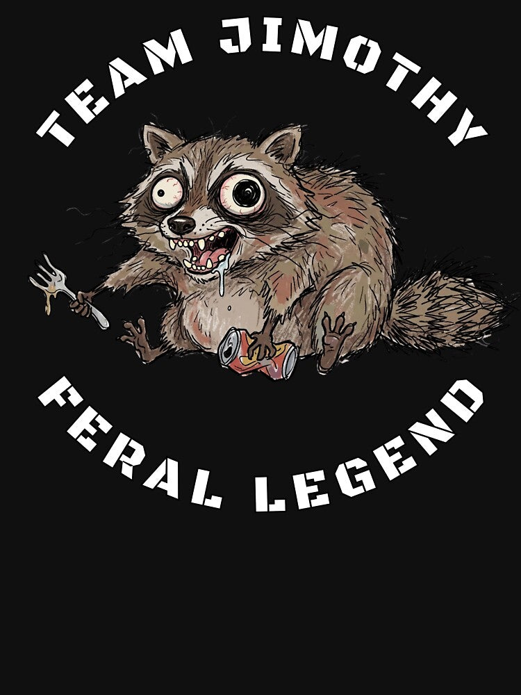 Team Jimothy Raccoon Feral Legend Running Meme by LeSoniPapaPrint