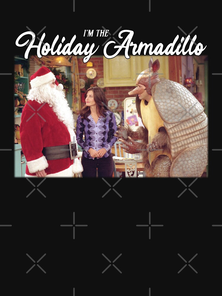 I'm The Holiday Armadillo Friends Christmas by dropinskimalan