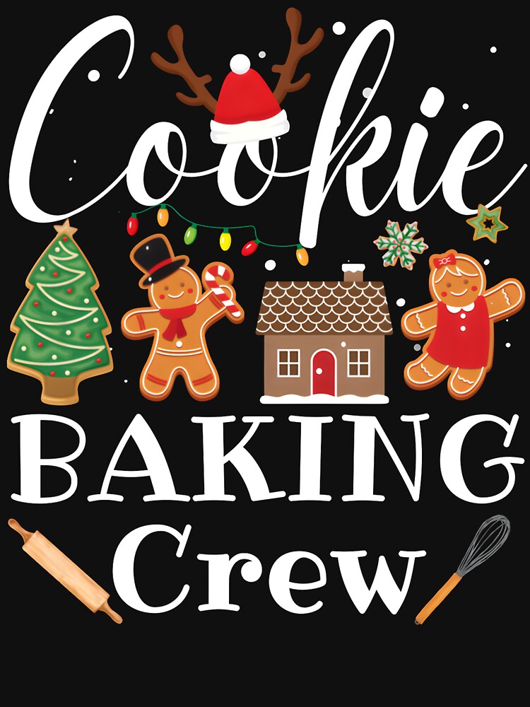 Christmas Cookie Baking Crew Family Baking Team Funny Cookie by GreggRoss