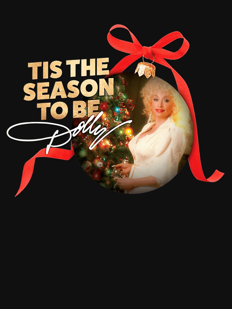 Tis The Season To Be Dolly Christmas Design by Brandon Estrada