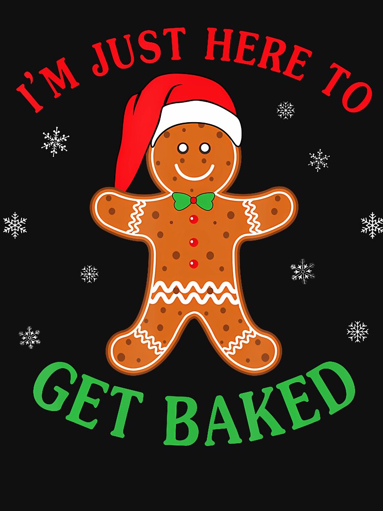 I'm Just Here To Get Baked by AlbertaDana