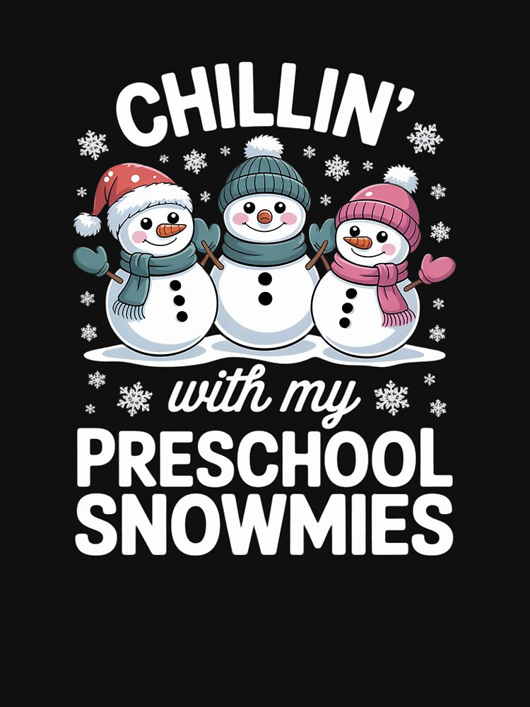 Chillin' With My Preschool Snowmies Teacher Christmas Men Women Kids by joyouartArt