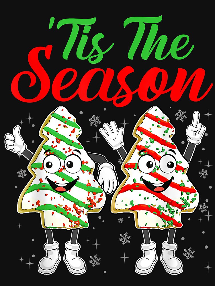 Funny Tis The Season Christmas Tree Cakes Debbie by IsraelCastro