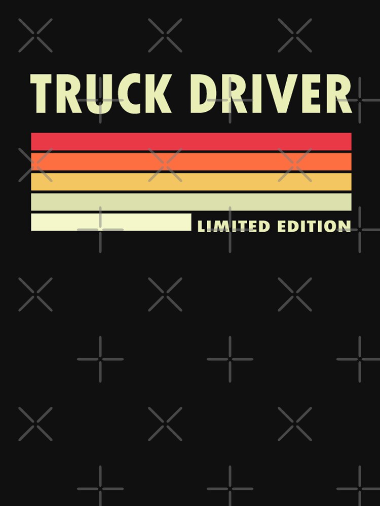 Truck driver limited edition by pnkpopcorn