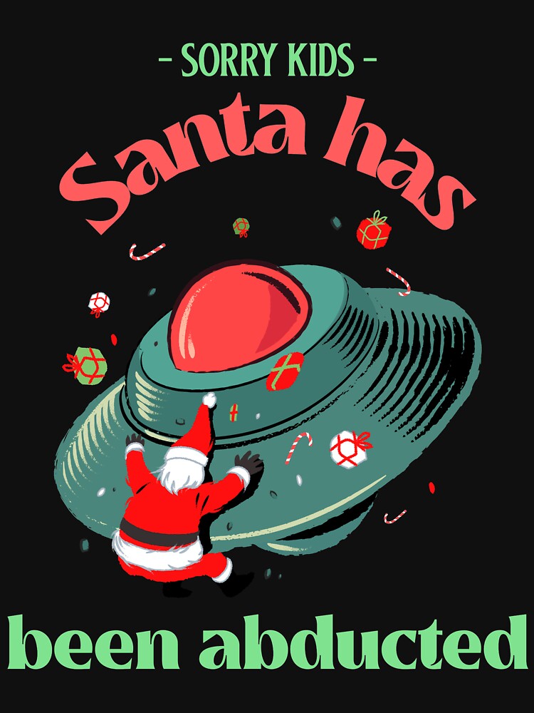 Funny Santa Alien Abduction Christmas Kids Design by RedlightRunner