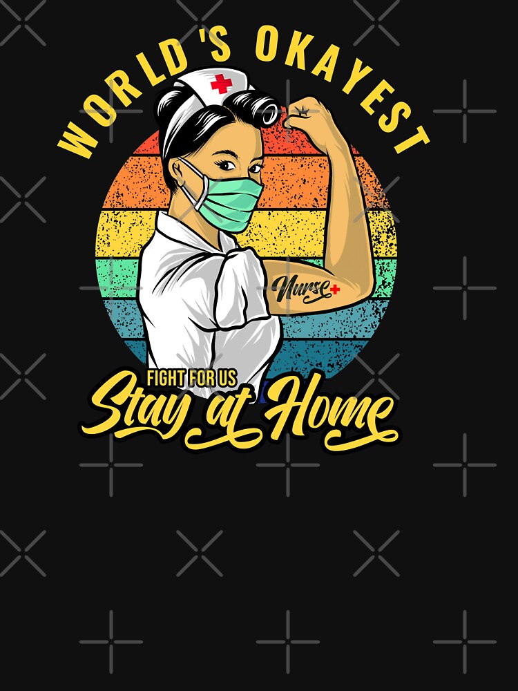 World's Okayest Nurse, Cute Nurses Quotes Stay at Home Gifts by PrintOfi