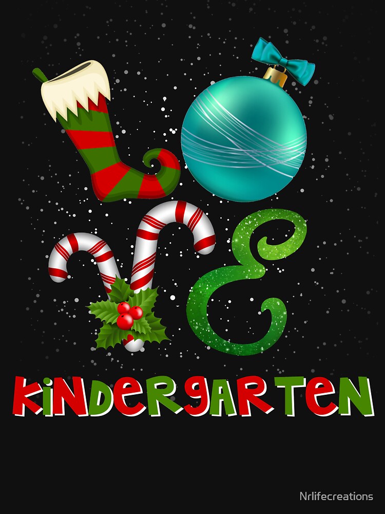 Love Kindergarten Christmas Shirt, Christmas Shirt, Funny Christmas Shirt, Christmas Party Shirt by Nrlifecreations