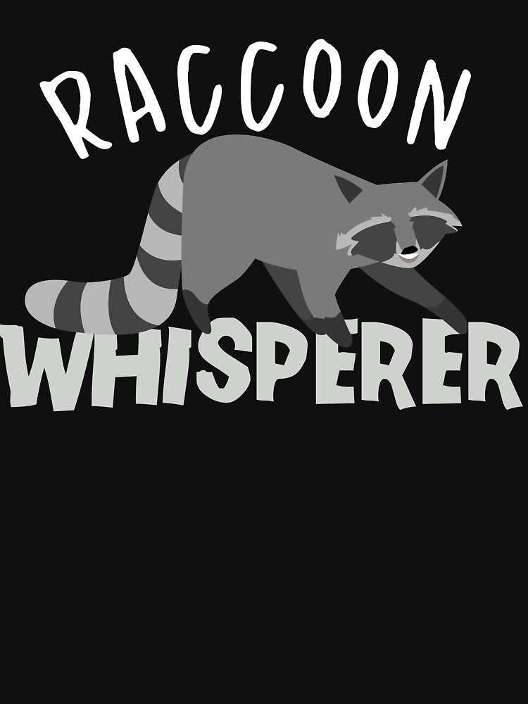 Raccoon whisperer funny cute animal raccoon gift by Tee-md93