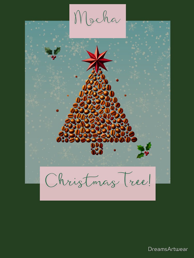 Mocha Christmas Tree Coffee Lover Winter Snow Art by DreamsArtwear