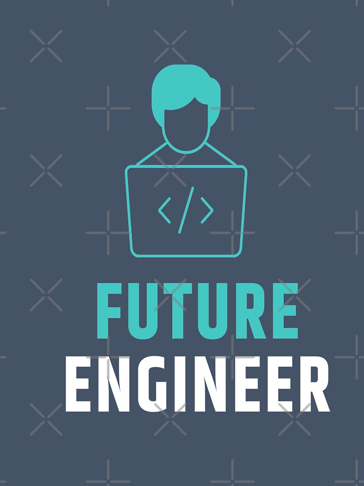 Future Engineer by Tshirtpedia