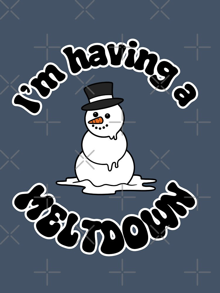 I'm having a meltdown by Jadie Barnhart