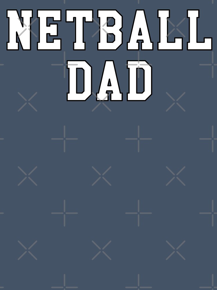 Netball Dad by teesaurus