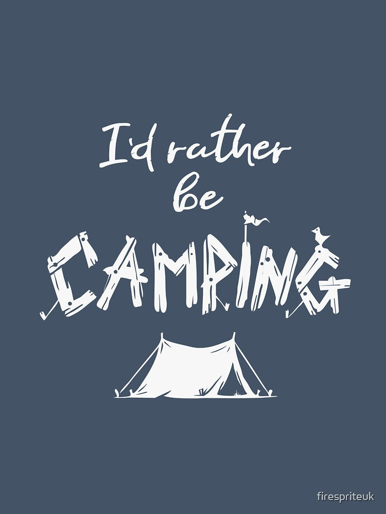 I'd rather be camping by firespriteuk