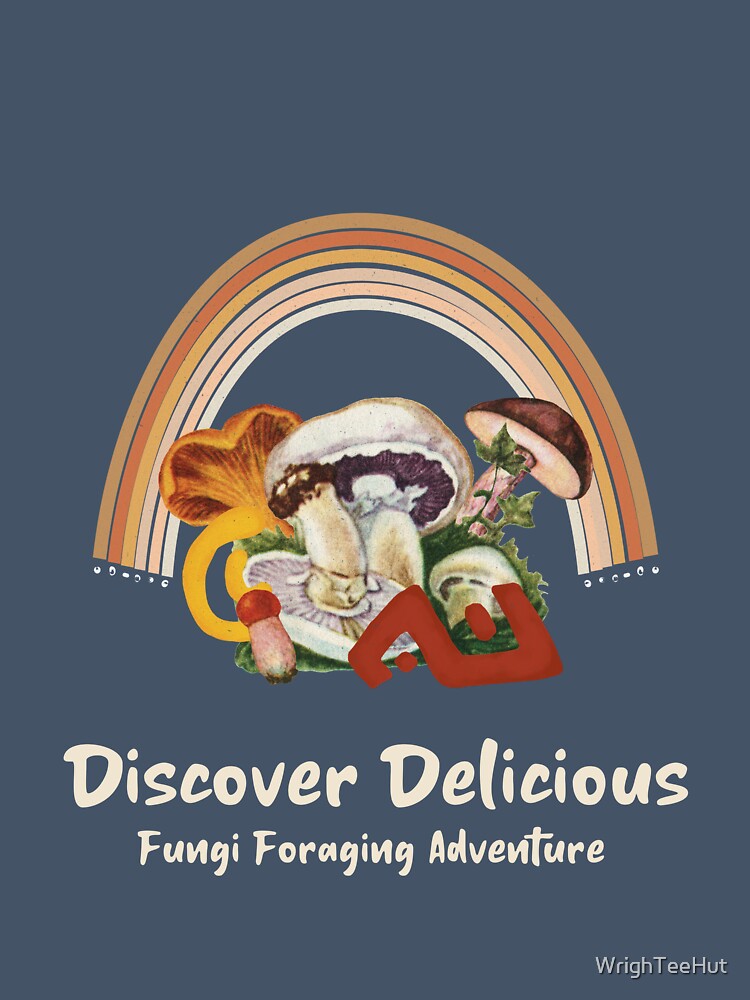 Discover Delicious - Fungi Foraging Adventure - Mushroom Hunting by WrighTeeHut