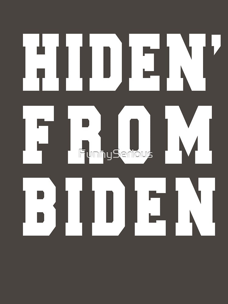 Hiden from biden by FunnySerious