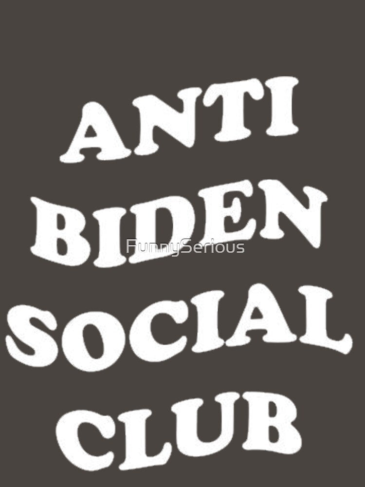 Anti Biden Social Club (on back) by FunnySerious