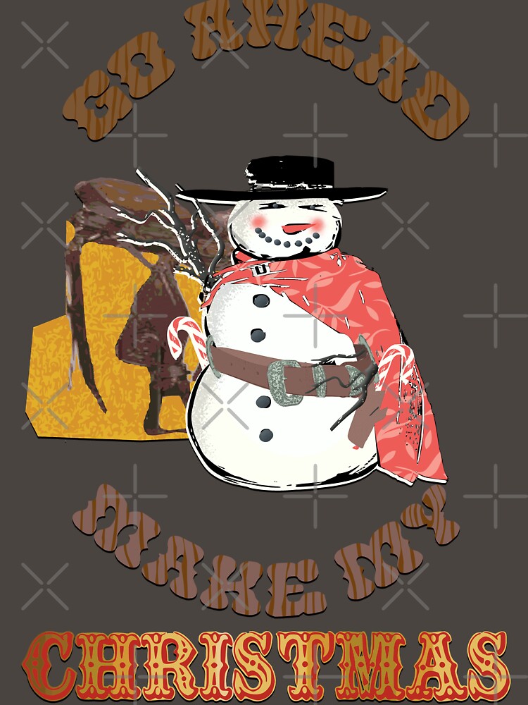 Cowboy Snowman Illustration - GO Ahead, make my Christmas by Eejee-SK