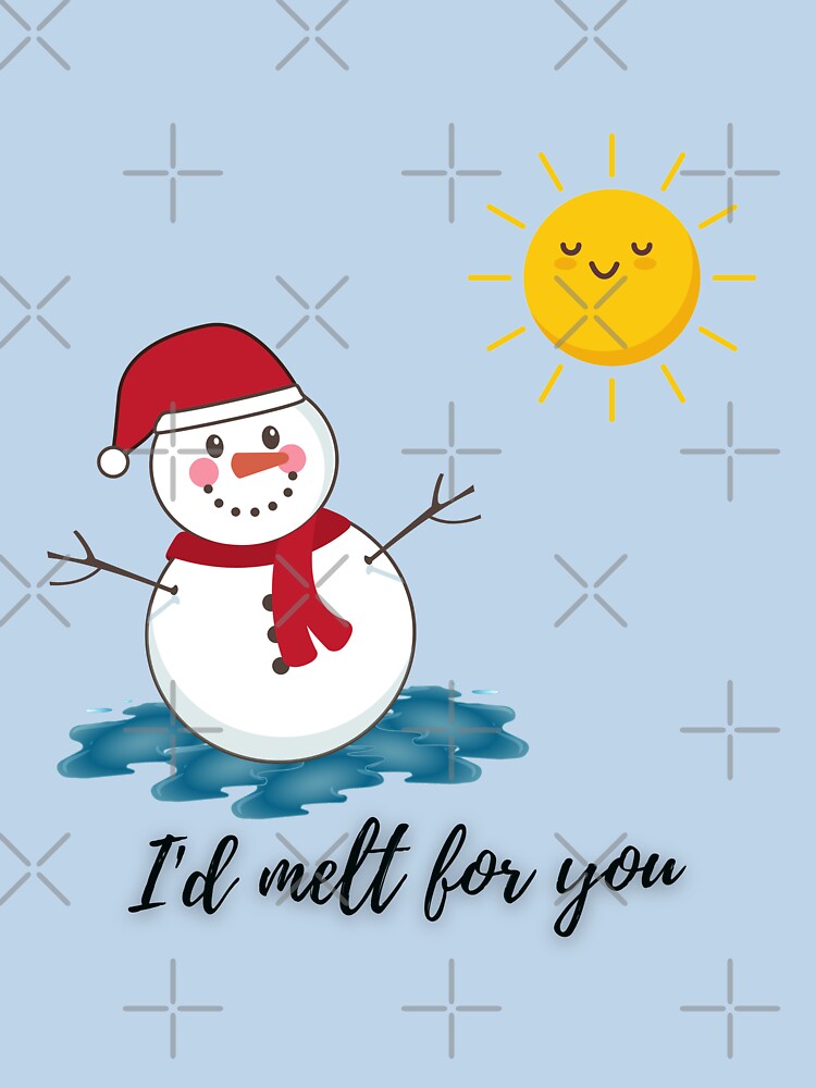 I'd melt for you Snowman by Mayziel