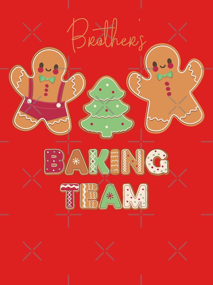 BROTHER'S BAKING TEAM by HOLY-D-TEE
