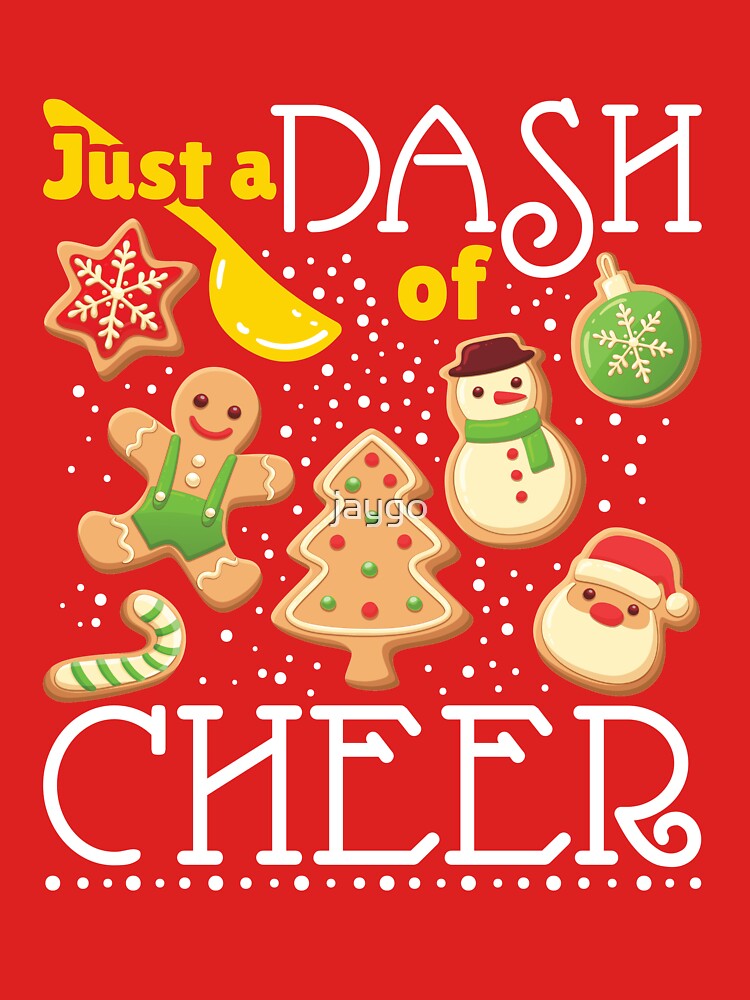 Holiday Baking Just a Dash of Cheer by jaygo