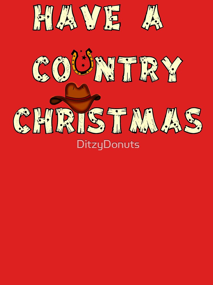 Have A Country Christmas by DitzyDonuts