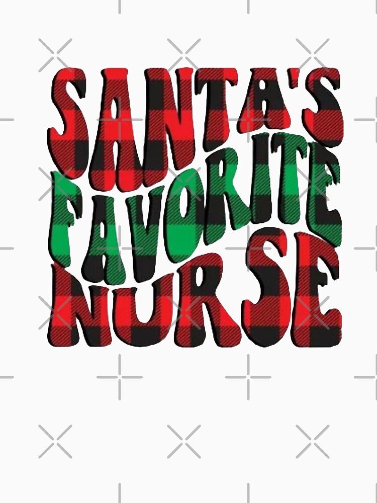 Santa's Favorite Nurse,Christmas Nurse,Gift For Nurse by Sophistical