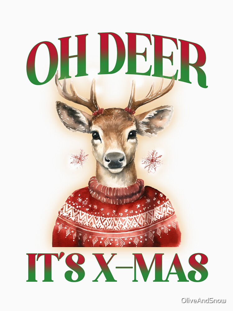 Oh Deer Rudolph Reindeer Merry X-Mas Christmas Deer Holiday by OliveAndSnow