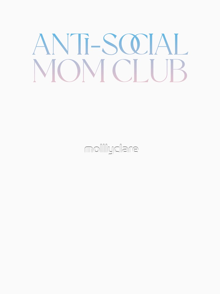 Anti Social Mom Club Lover Pink Blue Aesthetic by Stickers by @molllyclare