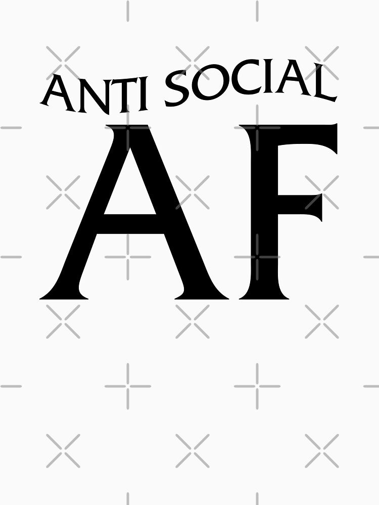 Anti Social AF by inkstyl