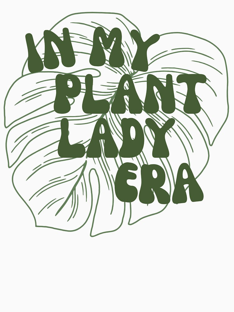 In My Plant Lady Era by Erika Bales