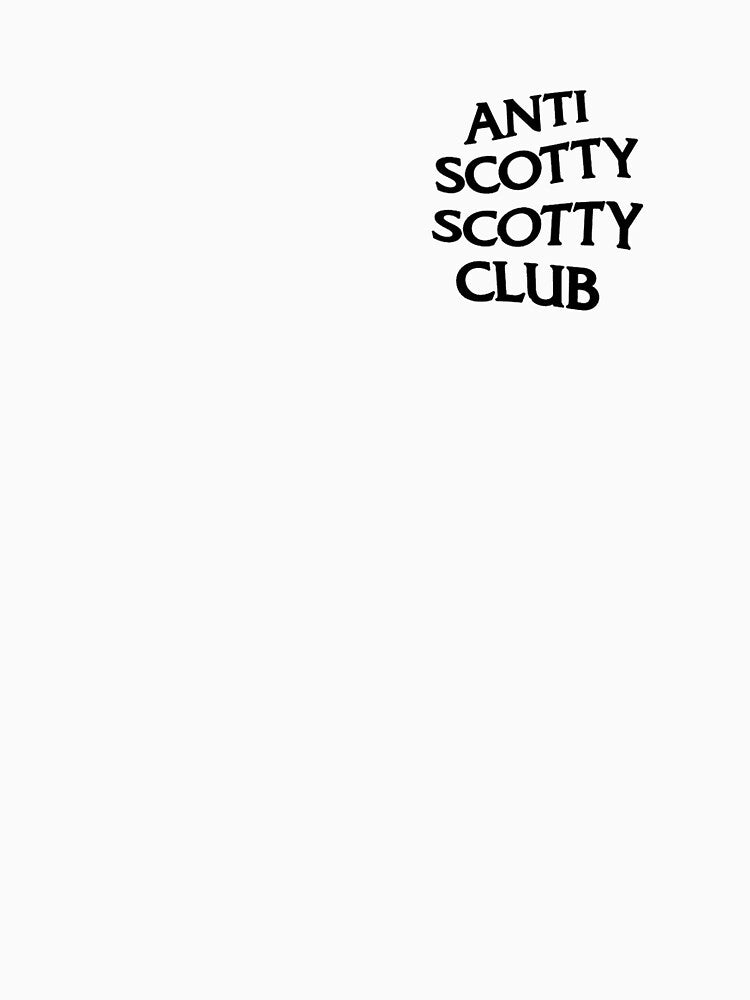 Anti Scotty Scotty Club by hood112