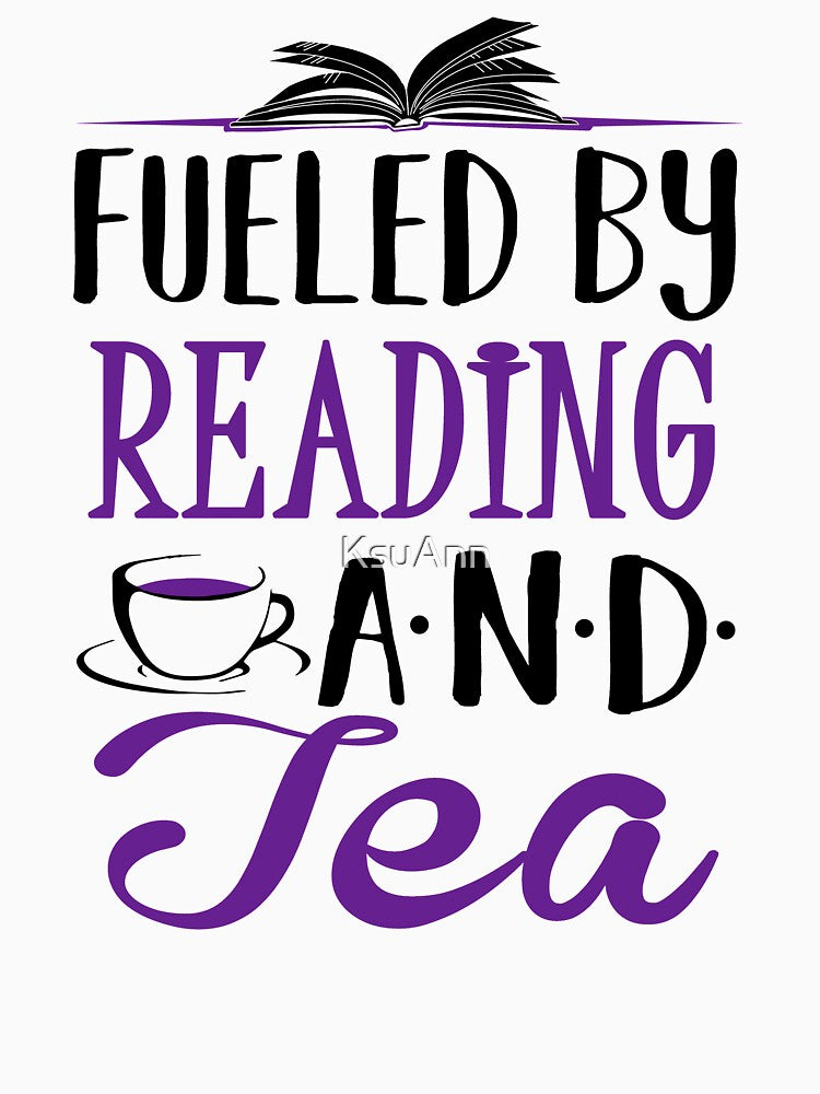 Fueled by Reading and Tea by KsuAnn