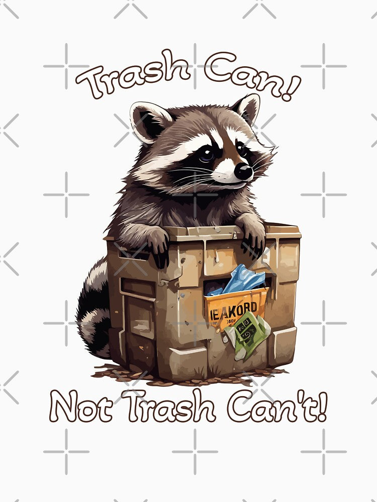 Raccoon Trash Can Not Trash Can't by RayWeberr