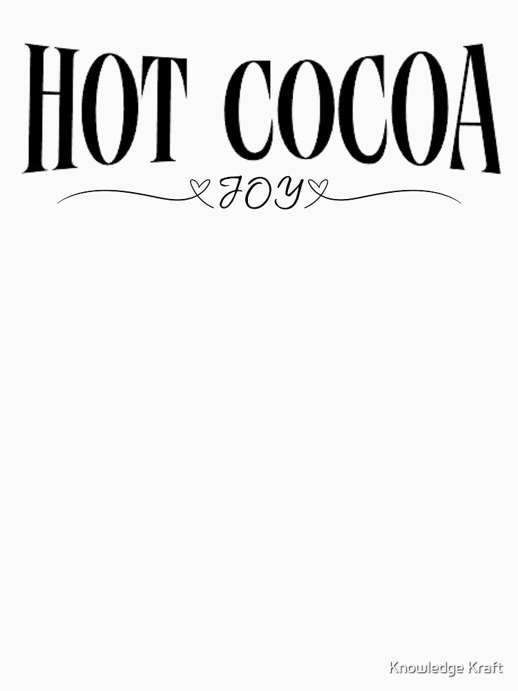 Hot Cocoa Joy by Knowledge Kraft