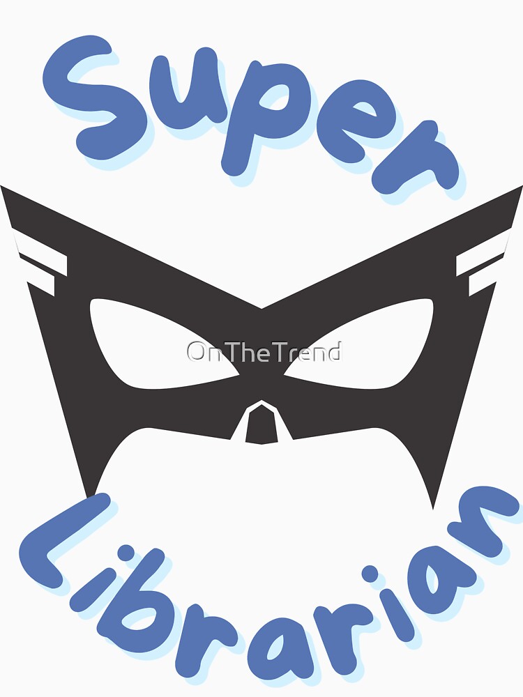 Super Librarian by OnTheTrend