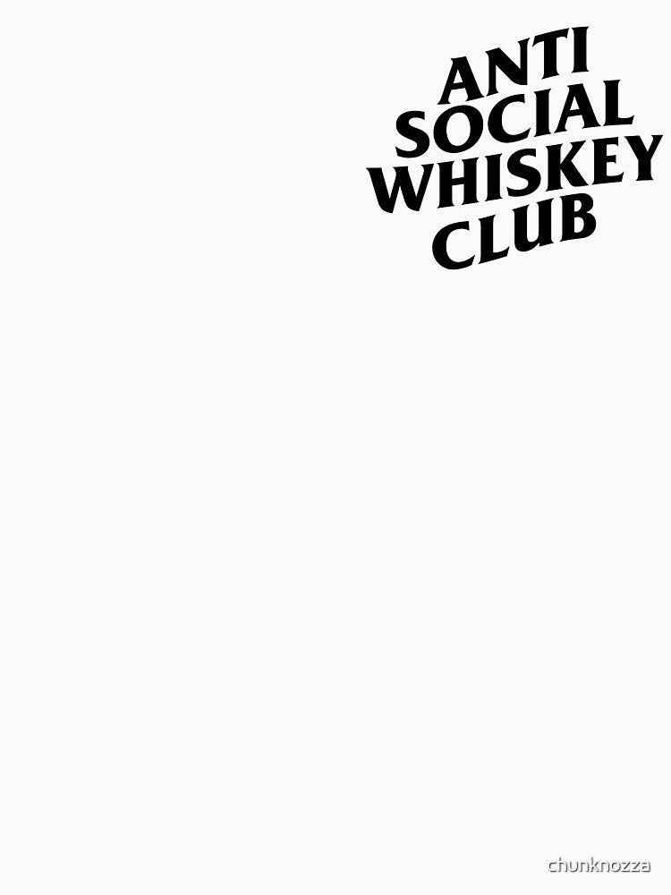 Anti Social Whiskey Club - Whisky Lovers by chunknozza